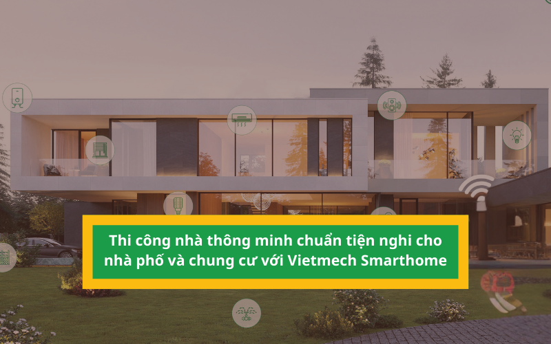 thi công nhà thông minh